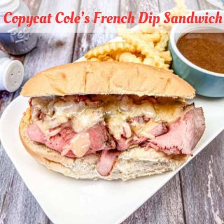 Copycat Cole’s French Dip Sandwich square image.