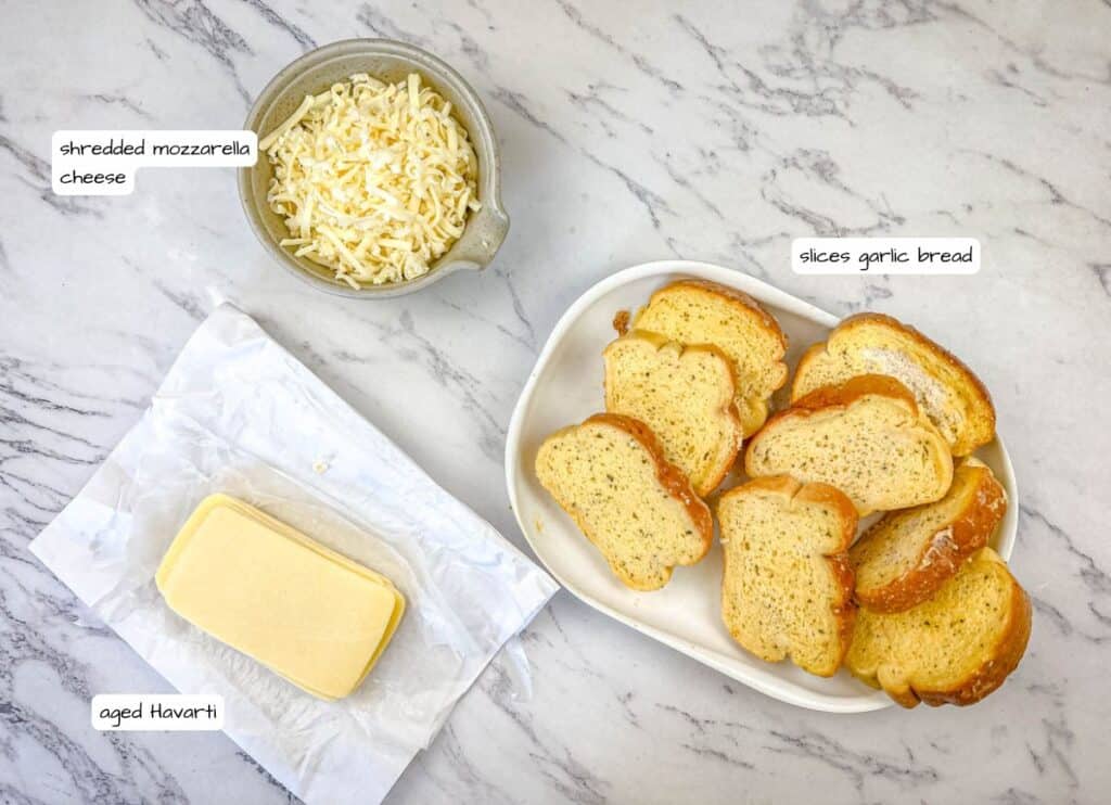 Garlic Bread Grilled Cheese ingredients with labels.